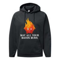 May All Your Bacon Burn Performance Fleece Hoodie