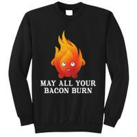 May All Your Bacon Burn Sweatshirt