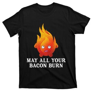 May All Your Bacon Burn T-Shirt