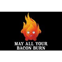 May All Your Bacon Burn Bumper Sticker