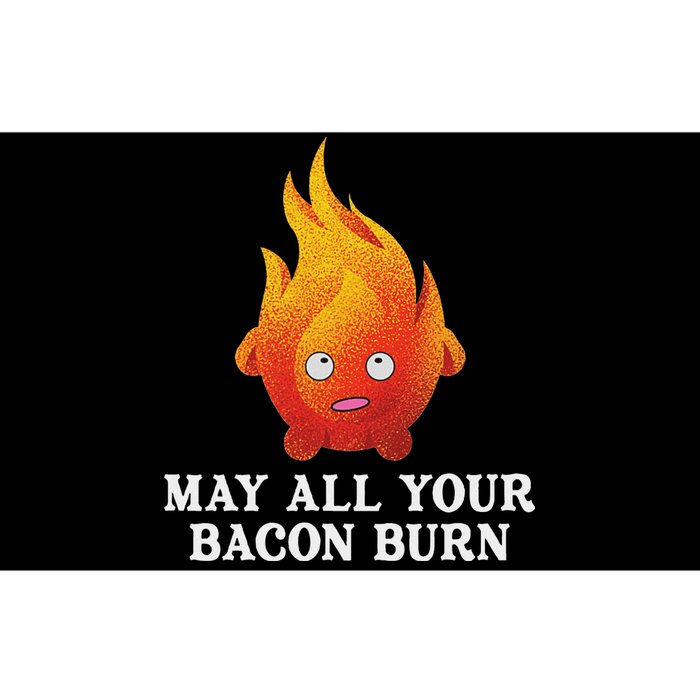 May All Your Bacon Burn Bumper Sticker