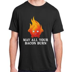 May All Your Bacon Burn Adult ChromaSoft Performance T-Shirt