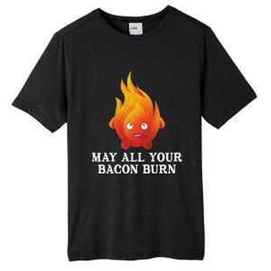 May All Your Bacon Burn Tall Fusion ChromaSoft Performance T-Shirt