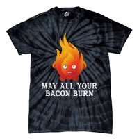 May All Your Bacon Burn Tie-Dye T-Shirt