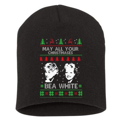 May All Your Christmases Bea White Funny Holiday Festive Short Acrylic Beanie