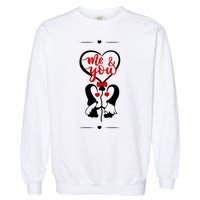 Me And You Happy Valentines Day Gnomes And Hearts Garment-Dyed Sweatshirt