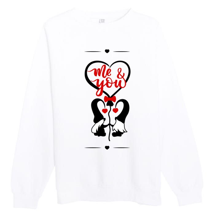 Me And You Happy Valentines Day Gnomes And Hearts Premium Crewneck Sweatshirt