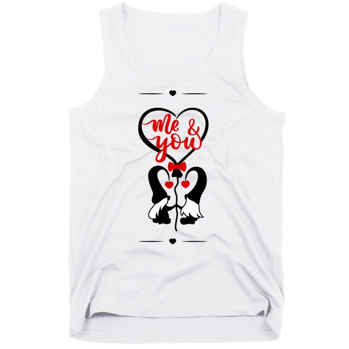 Me And You Happy Valentines Day Gnomes And Hearts Tank Top