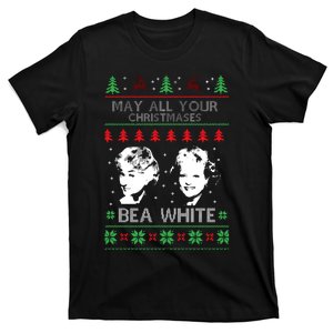 May All Your Christmases Bea White Funny Holiday Festive T-Shirt