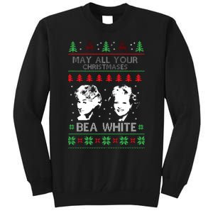 May All Your Christmases Bea White Funny Holiday Festive Tall Sweatshirt