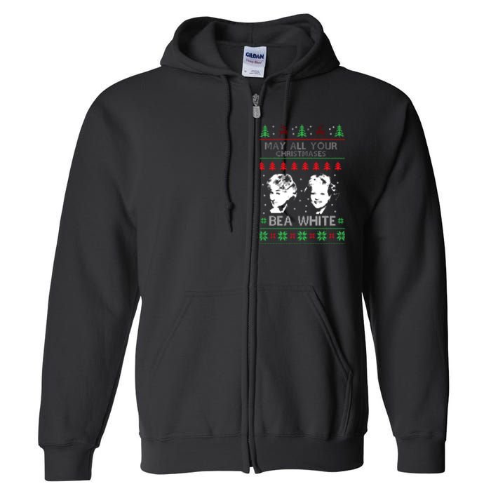 May All Your Christmases Bea White Funny Holiday Festive Full Zip Hoodie