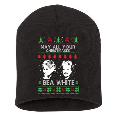 May All Your Christmases Bea White Funny Holiday Festive Short Acrylic Beanie