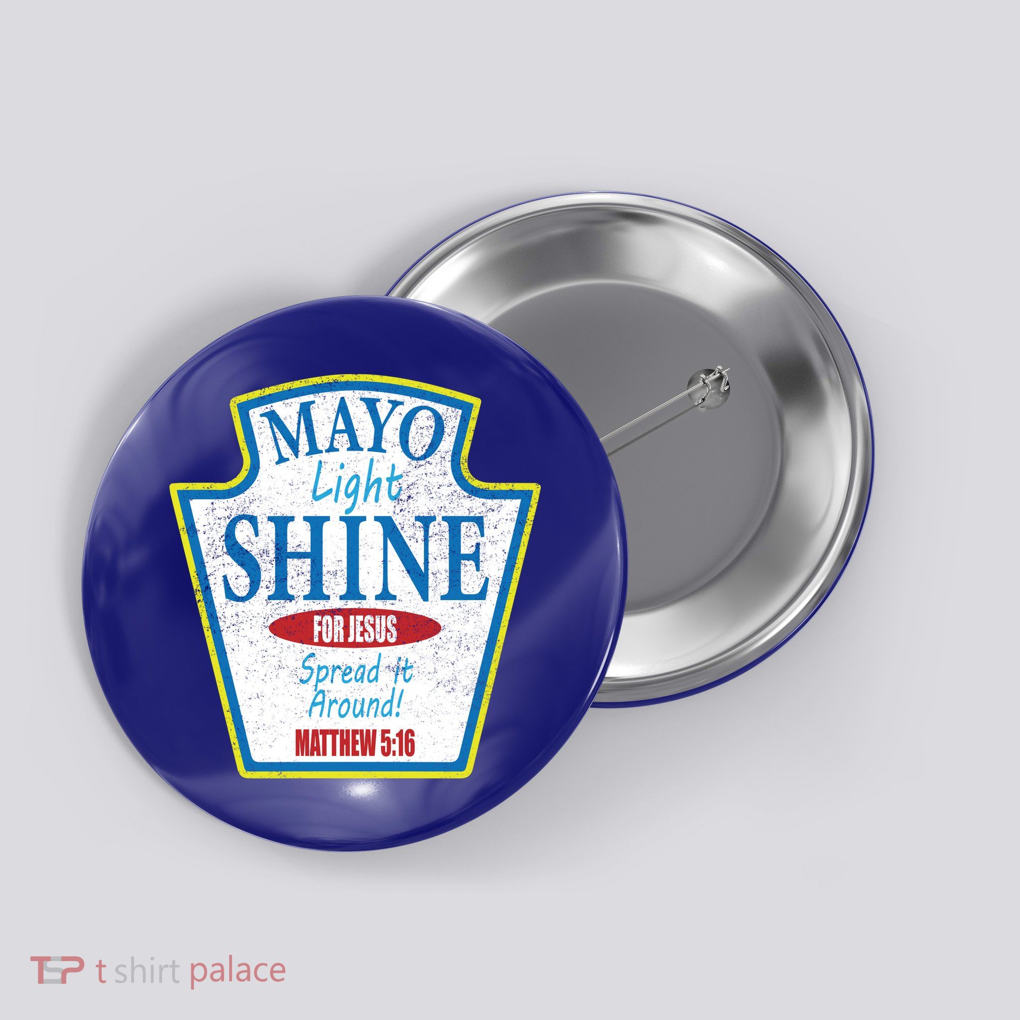 Mayo Light Shine for Jesus Button