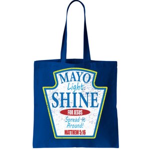 Mayo Light Shine for Jesus Tote Bag