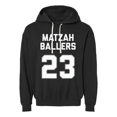 Matzah Baller 23 Funny Jewish Matzo Ball Pun Basketball Team Garment-Dyed Fleece Hoodie