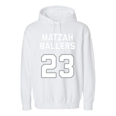 Matzah Baller 23 Funny Jewish Matzo Ball Pun Basketball Team Garment-Dyed Fleece Hoodie