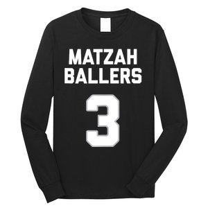 Matzah Baller 3 Funny Jewish Matzo Ball Pun Basketball Team Long Sleeve Shirt