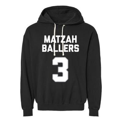 Matzah Baller 3 Funny Jewish Matzo Ball Pun Basketball Team Garment-Dyed Fleece Hoodie