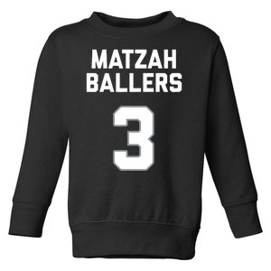 Matzah Baller 3 Funny Jewish Matzo Ball Pun Basketball Team Toddler Sweatshirt