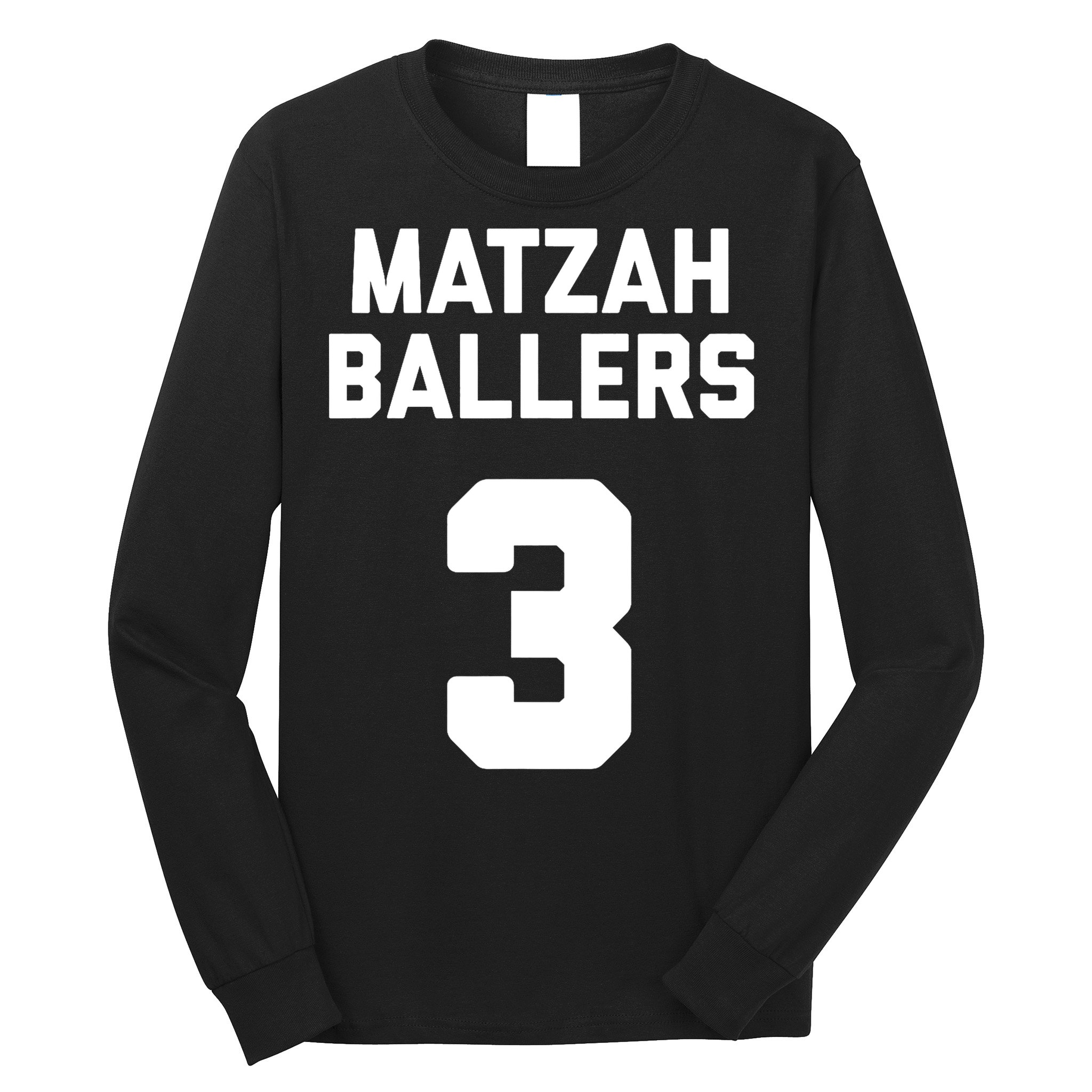 Matzah Baller 3 Funny Jewish Matzo Ball Pun Basketball Team Long Sleeve Shirt