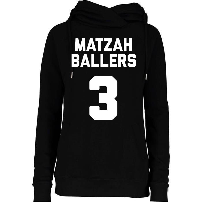 Matzah Baller 3 Funny Jewish Matzo Ball Pun Basketball Team Womens Funnel Neck Pullover Hood