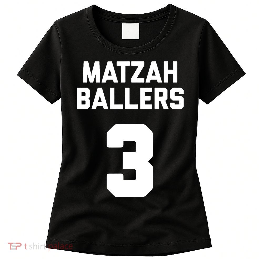 Matzah Baller 3 Funny Jewish Matzo Ball Pun Basketball Team Womens T-Shirt