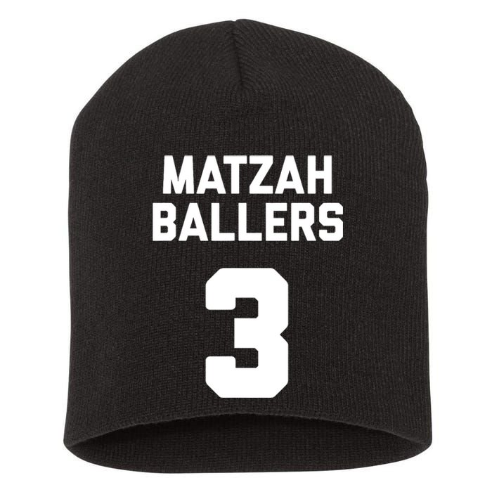 Matzah Baller 3 Funny Jewish Matzo Ball Pun Basketball Team Short Acrylic Beanie