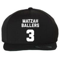 Matzah Baller 3 Funny Jewish Matzo Ball Pun Basketball Team Wool Snapback Cap