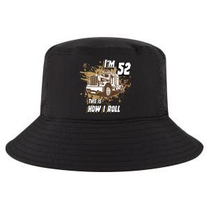 Men Birthday 52 Years Old Trucker Im 52 This Is How I Roll Gift Cool Comfort Performance Bucket Hat