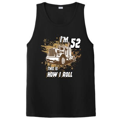 Men Birthday 52 Years Old Trucker Im 52 This Is How I Roll Gift PosiCharge Competitor Tank