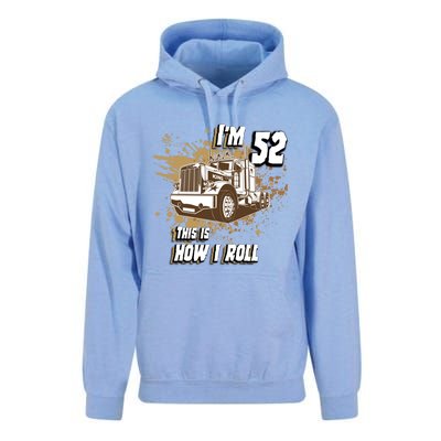 Men Birthday 52 Years Old Trucker Im 52 This Is How I Roll Gift Unisex Surf Hoodie