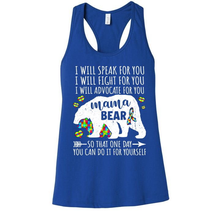 Mama Bear Autism I Will Speak Fight Advocate For You Gift Women's Racerback Tank