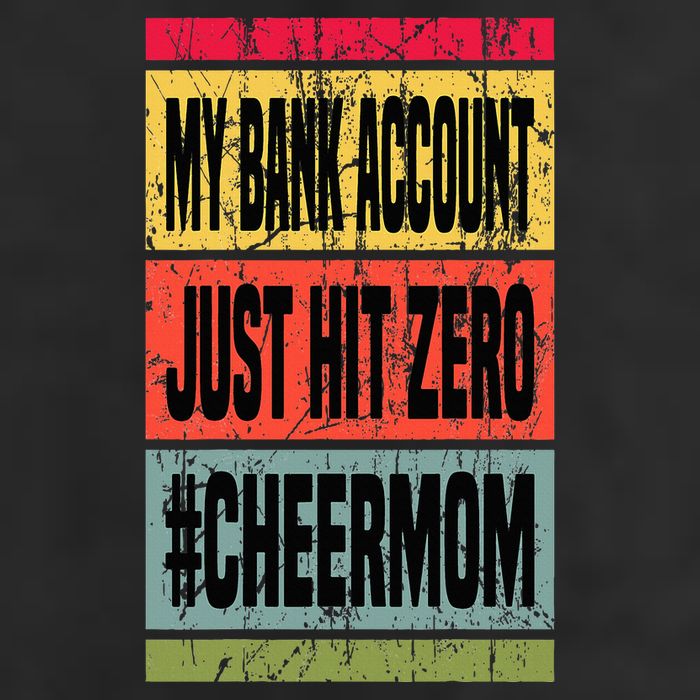 My Bank Account Just Hit Zero Cheer Mom MotherS Day Broke 11oz C Handle Ceramic Mug