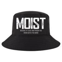 Moist Because At Least One Person You Know Hates This Word Cool Comfort Performance Bucket Hat