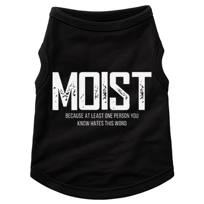 Moist Because At Least One Person You Know Hates This Word Doggie Tank