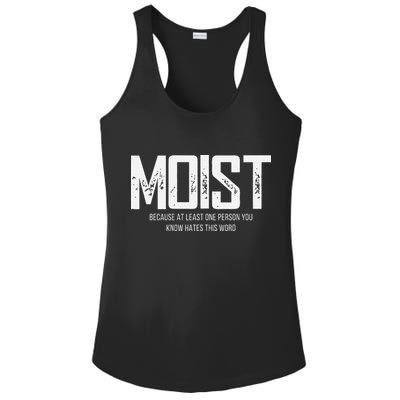 Moist Because At Least One Person You Know Hates This Word Ladies PosiCharge Competitor Racerback Tank