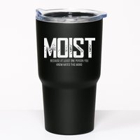 Moist Because At Least One Person You Know Hates This Word Tumbler