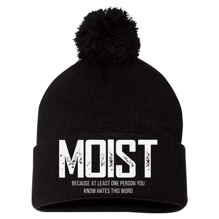 Moist Because At Least One Person You Know Hates This Word Pom Pom 12in Knit Beanie