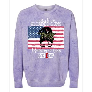 Messy Buns And Loaded Guns Raising Wolves Not Sheep Colorblast Crewneck Sweatshirt