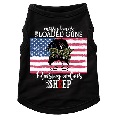 Messy Buns And Loaded Guns Raising Wolves Not Sheep Doggie Tank