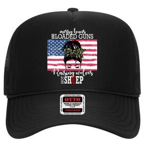 Messy Buns And Loaded Guns Raising Wolves Not Sheep High Crown Mesh Back Trucker Hat