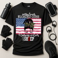Messy Buns And Loaded Guns Raising Wolves Not Sheep Performance Shirt