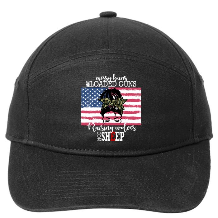 Messy Buns And Loaded Guns Raising Wolves Not Sheep 7-Panel Snapback Hat