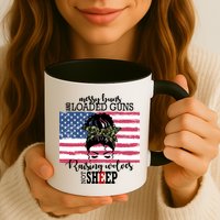 Messy Buns And Loaded Guns Raising Wolves Not Sheep Coffee Mug