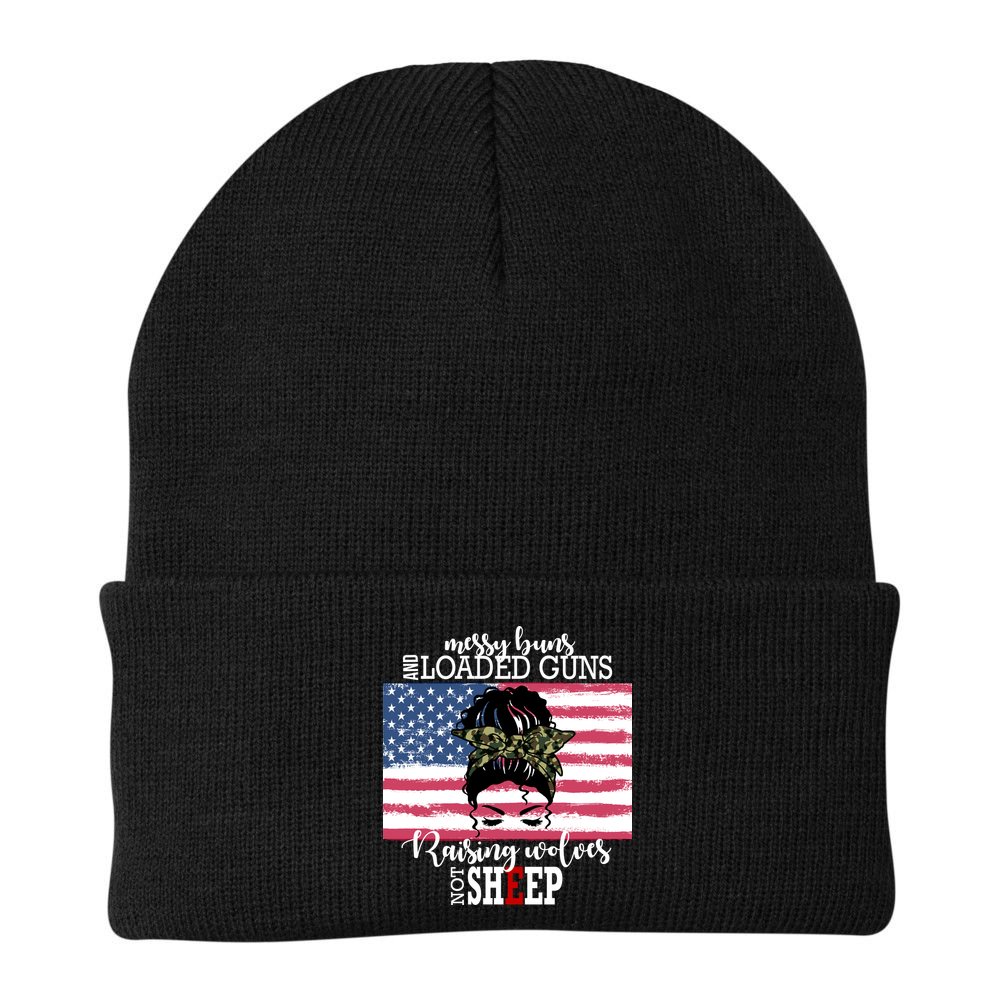 Messy Buns And Loaded Guns Raising Wolves Not Sheep Beanie