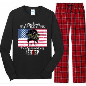 Messy Buns And Loaded Guns Raising Wolves Not Sheep Long Sleeve Pajama Set