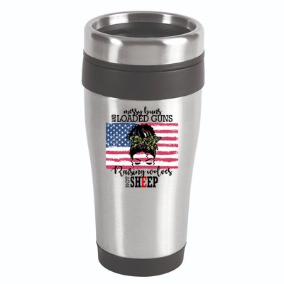 Messy Buns And Loaded Guns Raising Wolves Not Sheep 16oz Travel Tumbler