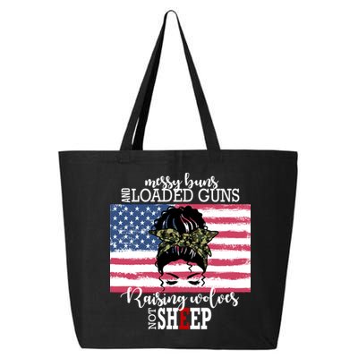 Messy Buns And Loaded Guns Raising Wolves Not Sheep 25L Jumbo Tote