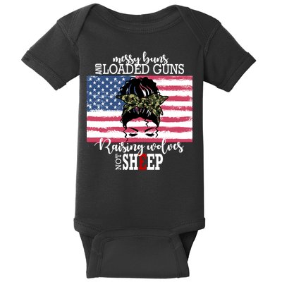 Messy Buns And Loaded Guns Raising Wolves Not Sheep Baby Bodysuit