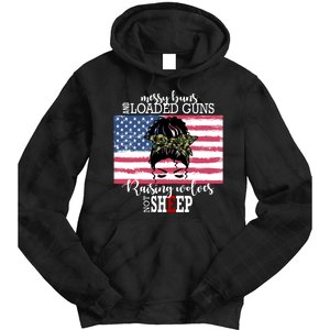 Messy Buns And Loaded Guns Raising Wolves Not Sheep Tie Dye Hoodie